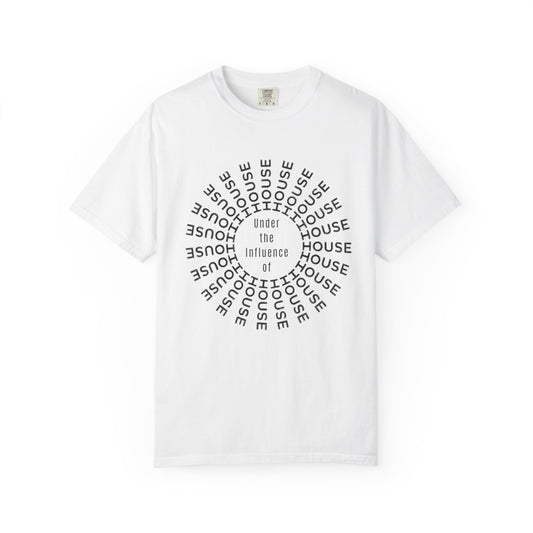 Under The Influence Of House T-Shirt
